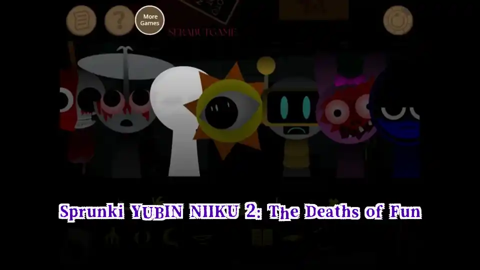 Sprunki YUBIN NIIKU 2: The Deaths of Fun icon